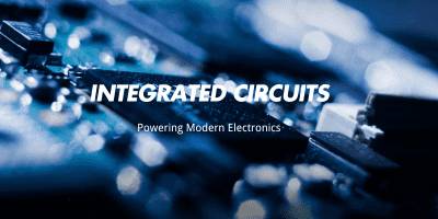 Integrated Circuits ICs